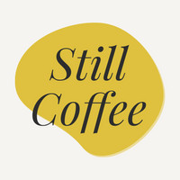 Still Coffee